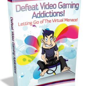 defeat video gaming addictions